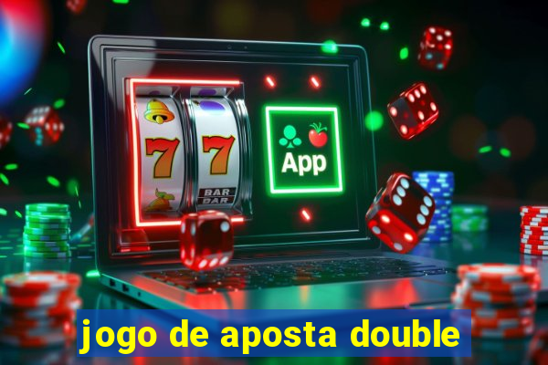 jogo de aposta double